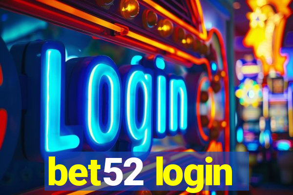 bet52 login